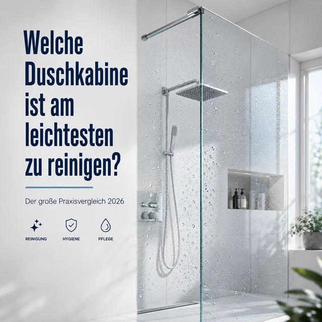 Welche Duschkabine ist am leichtesten zu reinigen? Der große Praxisvergleich 2026